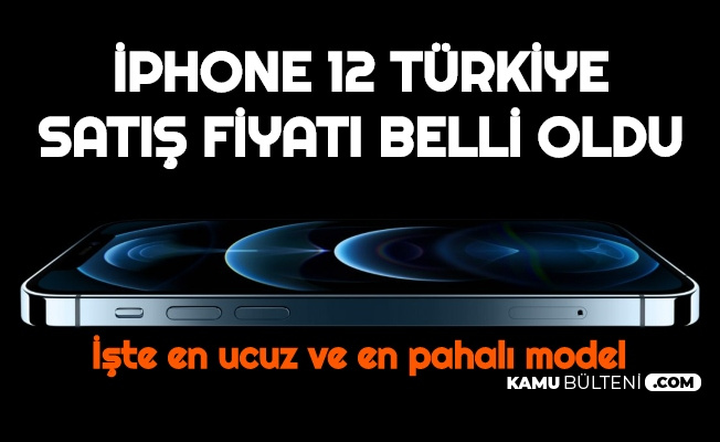 Iphone 12 Turkiye Fiyatlari Belli Oldu Iste Iphone 12 Mini Iphone 12 Iphone 12 Pro Ve Iphone 12 Pro Max Fiyatlari